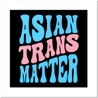 Asian Trans Matter Posters and Art